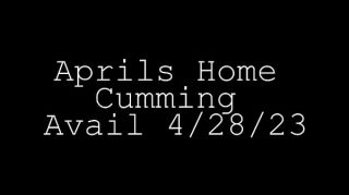 Aprils Home Cumming 4 28 23 @aprildawnmodel